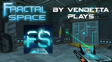 Fractal Space - Chapter 1 (BY VENDETTA PLAYS)