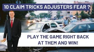 10 Claim Tricks Adjusters FEAR – Maximize Your Injury Payout!