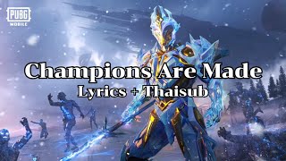 Champions Are Made - Avalanche X-Suit Theme Song PUBG Mobile [Lyric, Thaisub]