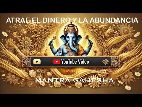 LA MEJOR MANTRA PARA ATRAER DINERO Y ABUNDANCIA!!! 💰💰💰 - YouTube