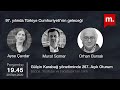 Açık Oturum: 97. yılında Türkiye Cumhuriyeti'nin geleceği-Ayşe Çavdar & Murat Somer & Orhan Bursalı