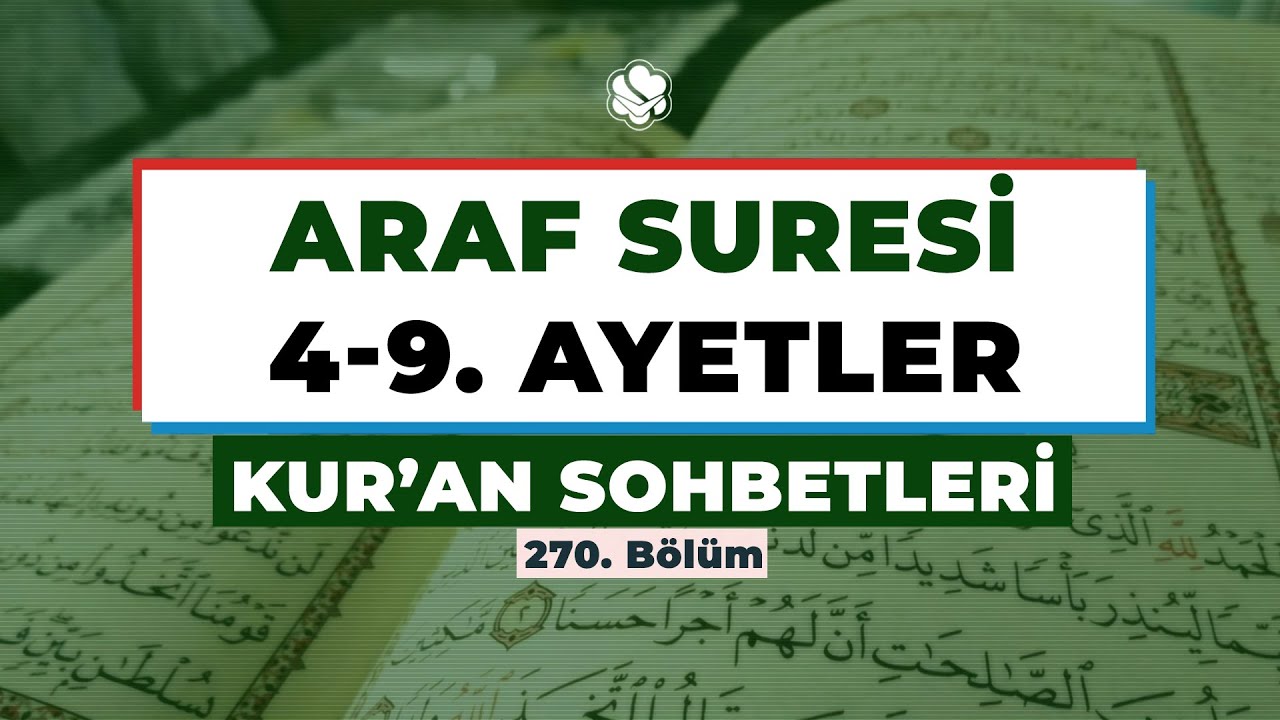 ARAF SURESİ 4-9. AYETLER | Kur'an Sohbetleri