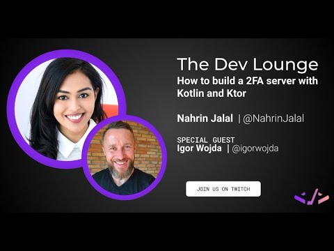 How to build a 2FA server with Kotlin and Ktor with Igor Wojda | The Dev Lounge