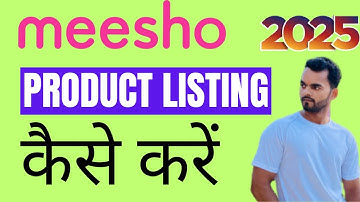 Meesho Product Listing 2025 | Meesho पे प्रोडक्ट कैसे list करे | Meesho Per Listing Kaise kare ?