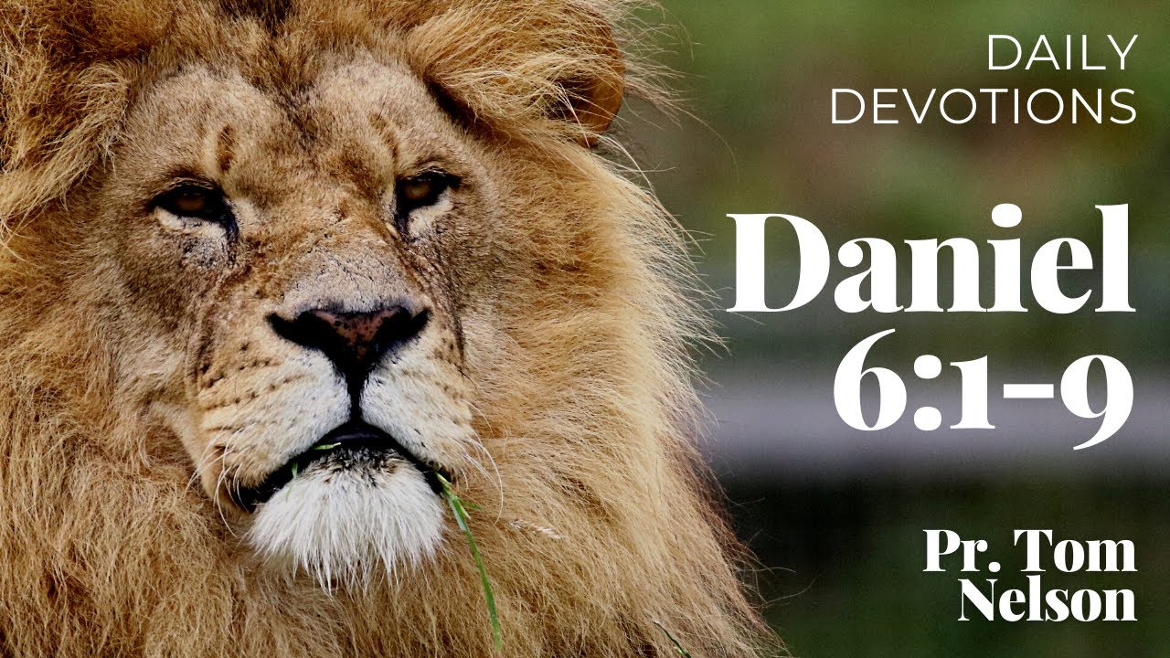2022 03 04 Friday Daily Devotion Daniel 6 1 9 Daniel s Character The 2022-03-04-friday-daily-devotion-daniel-6-1-9-daniel-s-character-the
