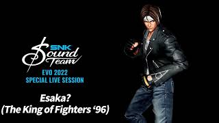 Snk Sound Team  Esaka evo 2022 Special  Session  Extended