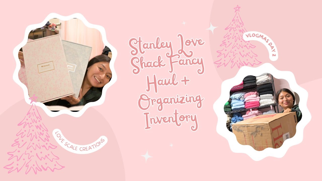 Stanley Love Shack Fancy Unboxing, Organizing Inventory| Vlogmas Day 2