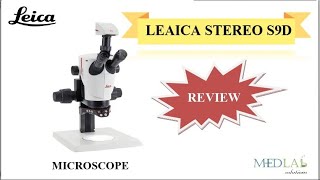 LEICA STEREO S9D ll MICROSCOPE ll MEDLAB SOLUTIONS ll 2023 Stereo Microscope Sanitization Leica S9i