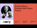 Extend what&#39;s possible with Figma Plugins - Brian Lovin, Jake Miller, Lily Nguyen