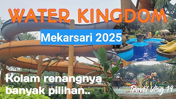 Water Kingdom Mekarsari Update 2025