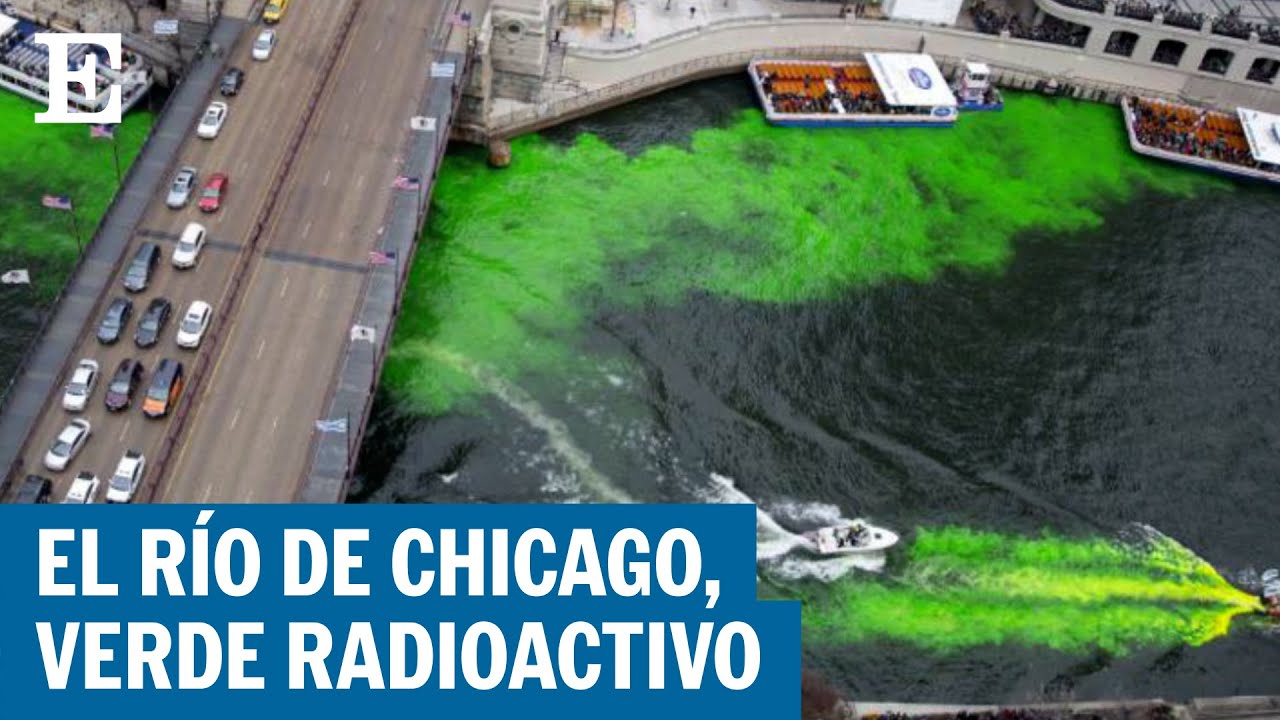 El río de CHICAGO se tiñe de VERDE por las celebraciones de SAN ...