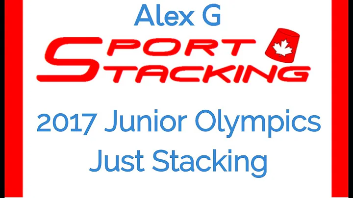 2017 Junior Olympics : Just Stacking | Sport Stacking