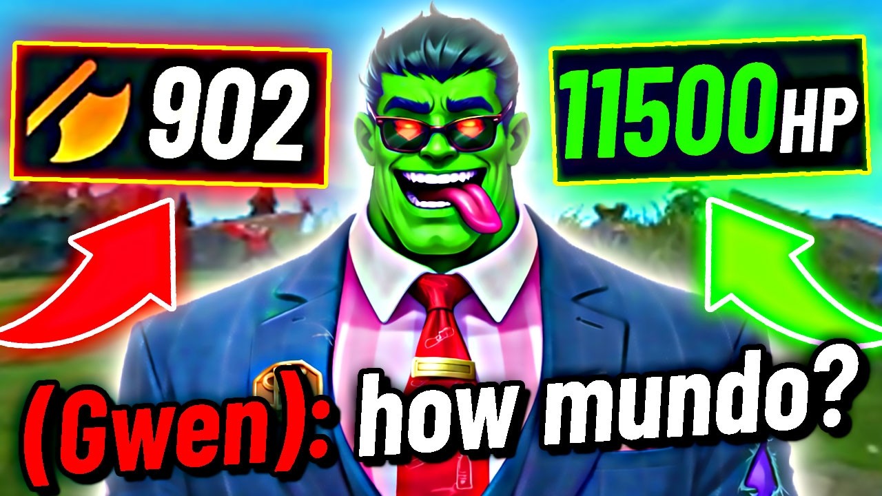 STAT-MAXING DR.MUNDO... (902 AD, 11 500 HP)