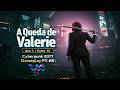 A Queda de Valerie – Ato 3 | Parte 15 | Cyberpunk 2077 | Gameplay PT-BR |