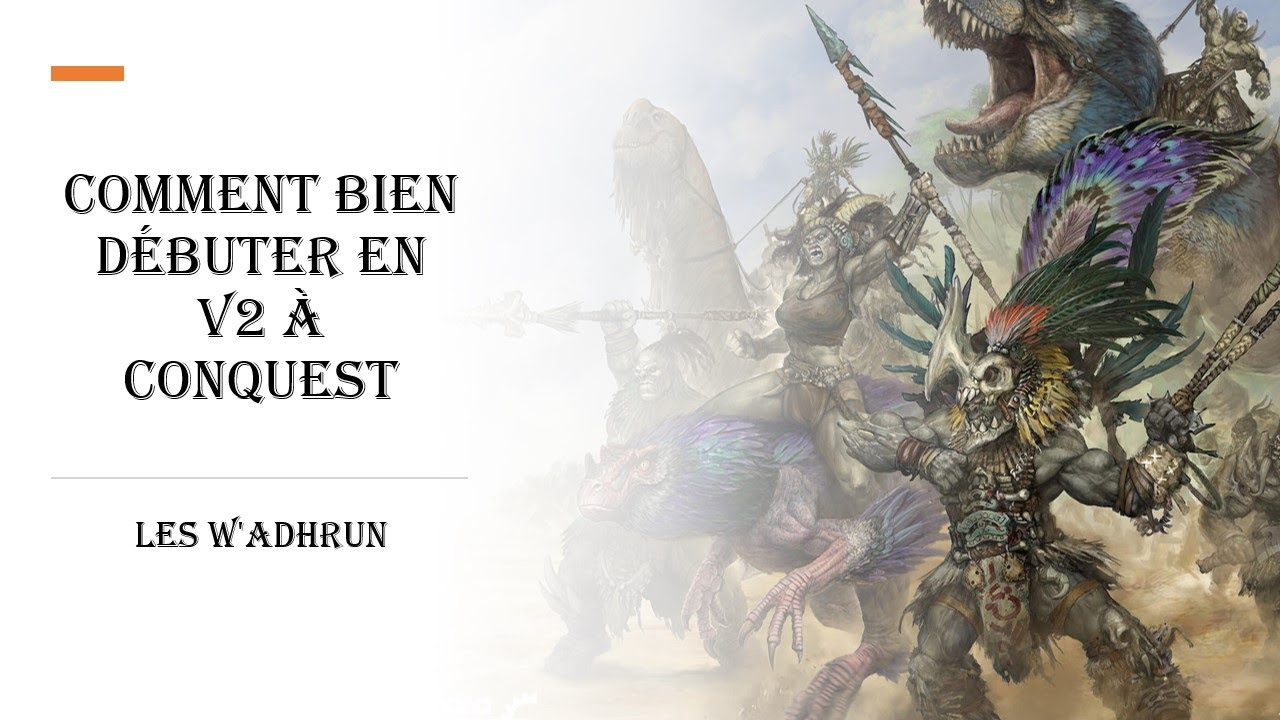 Bien débuter avec les W'adhrun en V2 avec leur starter d'armée