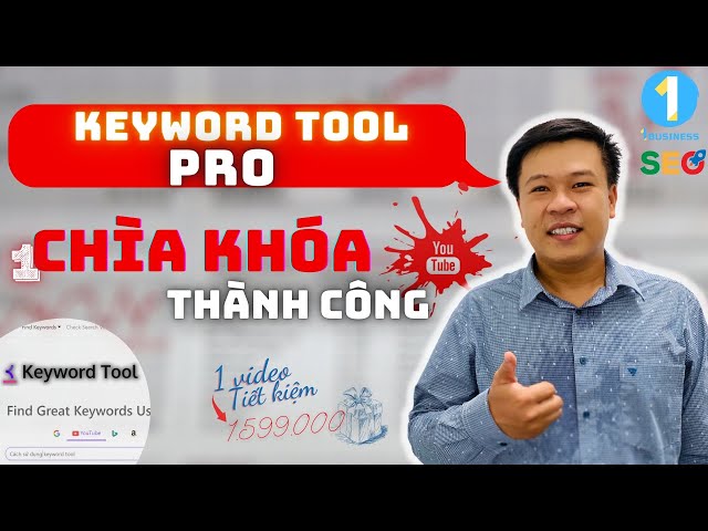 Cách Sử Dụng Keyword Tool Pro Mới Nhất | 1Business - Youtube