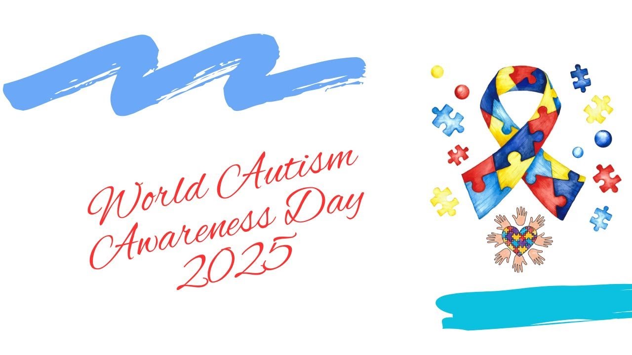 World Autism Awareness Day 2025