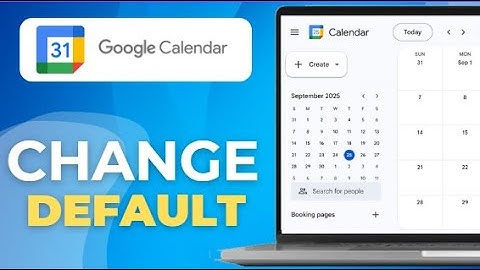 How To Change Default Calendar In Google Calendar (Fast Tips)