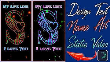 How to Create Trending Design Text Name Art Status|Status Video Kaise Banaye| Kgrd Creation Tutorial