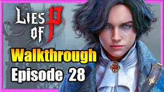 Part 28 • Lies of P • Full Walkthrough