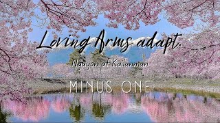 Loving Arms (Bro. Eli adapt.) | Ngayon at Kailanman Minus One