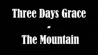 Three days grace - The Mountain Lyrics