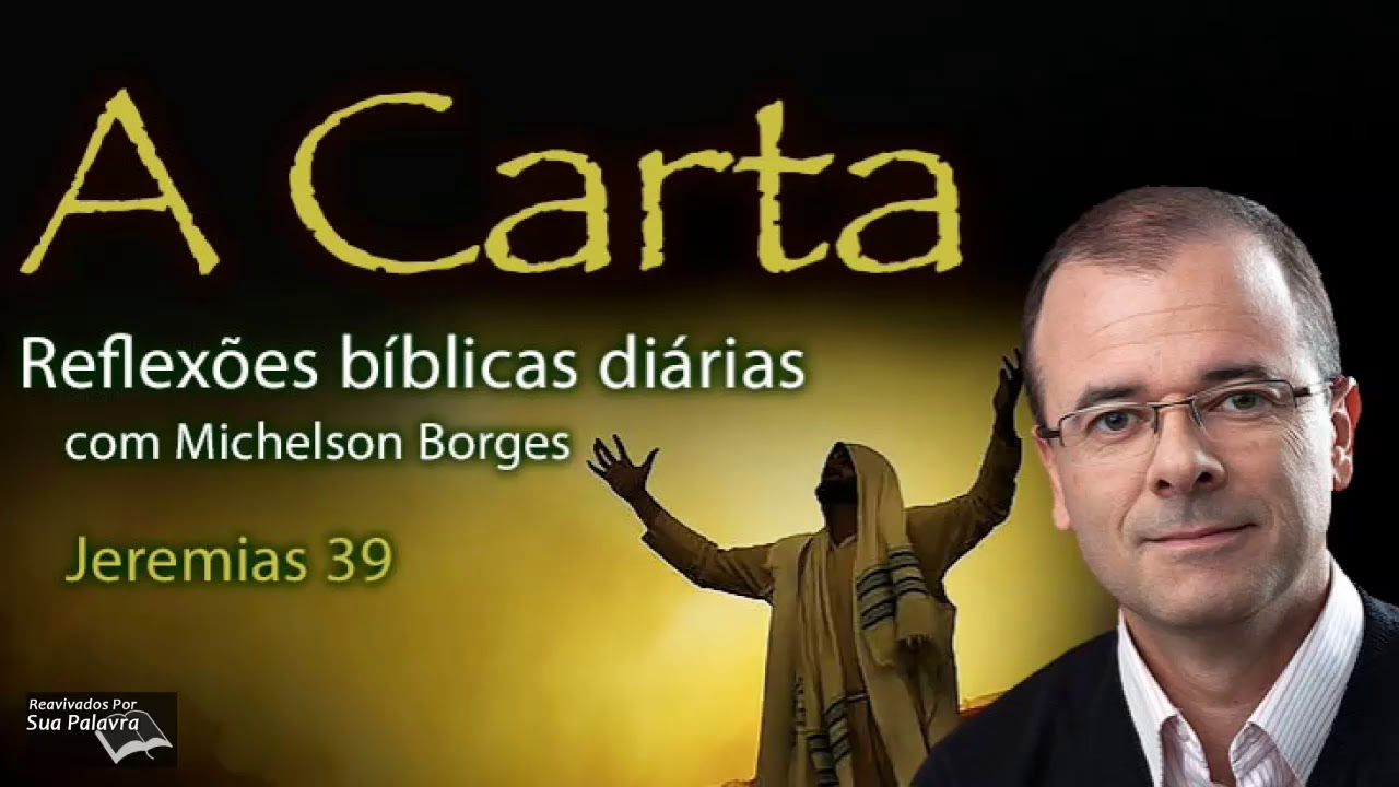 Jeremias 39 - Reavivadospsp -  Pastor Michelson Borges