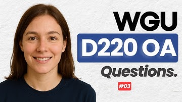 Pass WGU D220 OA – Real-Style Questions with Detailed Answer Explanations