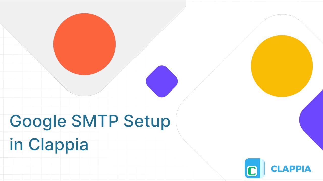 Send App Emails Using Gmail ⢸ Google SMTP Setup in Clappia ⢸ No-Code Low-Code Platform