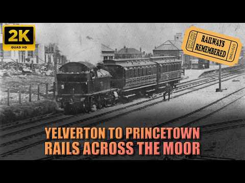Lost Railway: The Forgotten Path from Yelverton to Princeton on Dartmoor