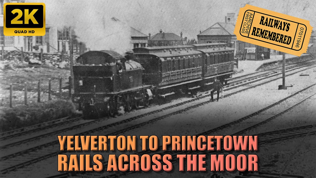 Lost Railway: The Forgotten Path from Yelverton to Princeton on Dartmoor