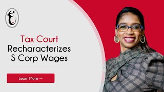 Business Training: Tax Court S Corp Income Reclassified