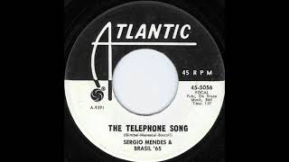 The Telephone Song - Sergio Mendes &amp; Brasil &#39;65 (mono 45)