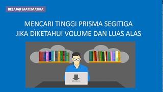 Mencari tinggi prisma segitiga jika diketahui volume dan luas alas