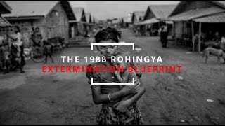 The 1988 Rohingya Extermination Blueprint @HaikalMansor