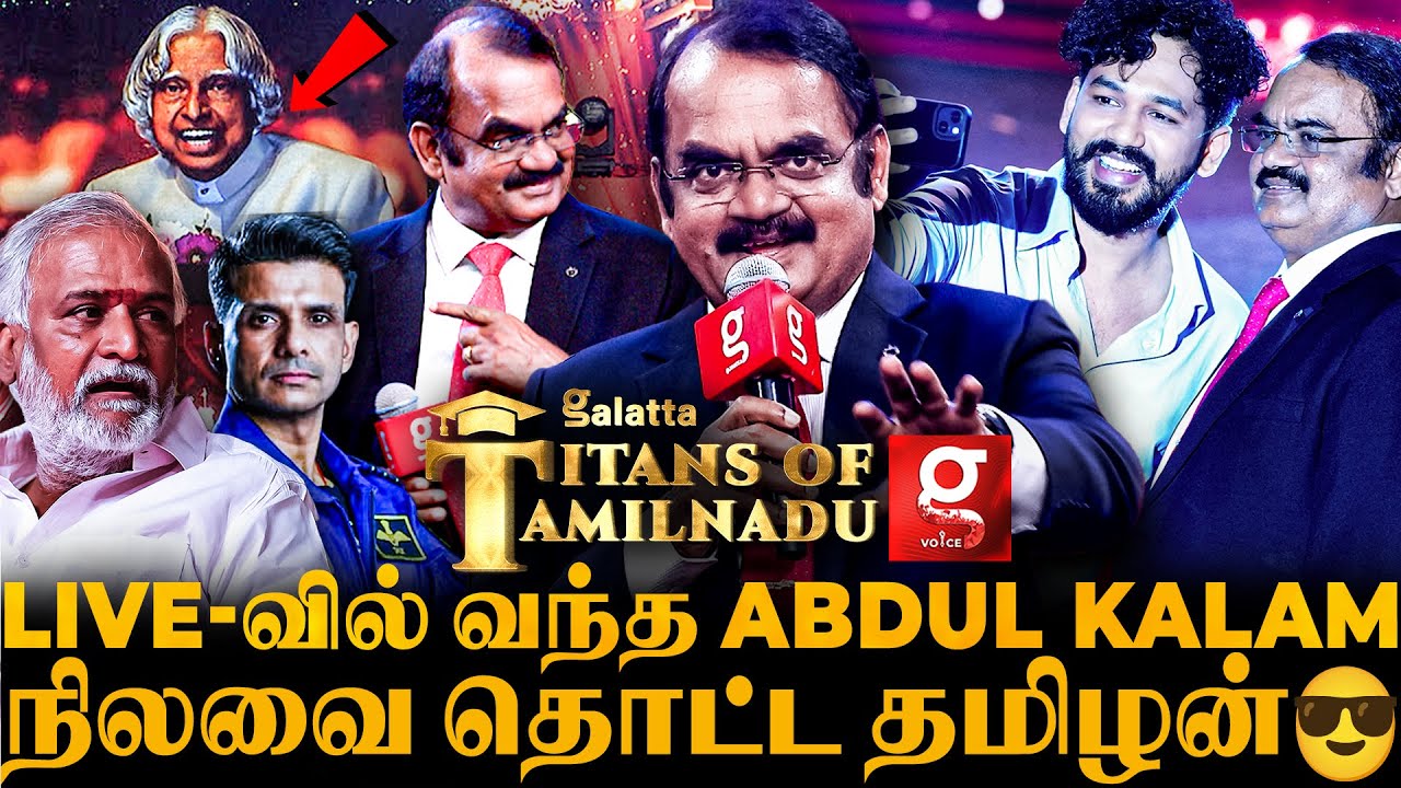 India-வின் KALAM 2.0🚀அரங்கத்தை அதிர வைத்த Mylswamy Annadurai😱😍|Galatta Titans of Tamil Nadu🎖| ISRO