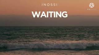 INOSSI - WAITING
