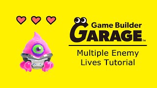 Game Builder Garage Tutorial Multiple Enemy Lives