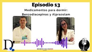 Episodio 13. Medicamentos para dormir. Benzodiacepinas y alprazolam