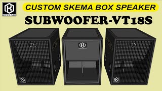 SKEMA BOX SPEAKER || SUBWOOFER-VT18S || SPEAKER 18inchi