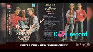 Download Lagu Franky \u0026 Johny - Untukmu Gadisku full album MP3