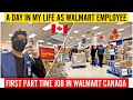 MY PART TIME JOB IN WALMART CANADA 🇨🇦 | WHAT I DO IN MY FIRST JOB | INTERNATIONAL STUDENT VLOG