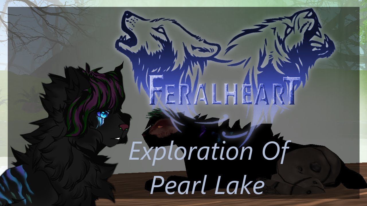 FeralHeart Unleashed | Let's Play - #8 Exploration Of Pearl Lake