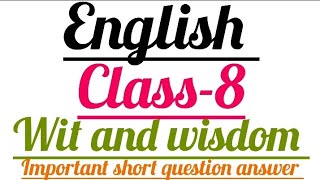 👉Class-8 English (Wit and wisdom)important short question answer ✅#english#exam#likesharesubscribe