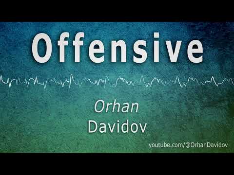 Watch Orhan Davidov - Offensive on YouTube Watch Orhan Davidov - Offensive on YouTube
