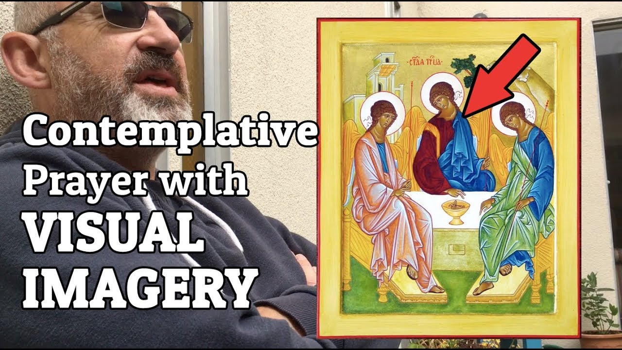 Contemplative Prayer with Visual Imagery