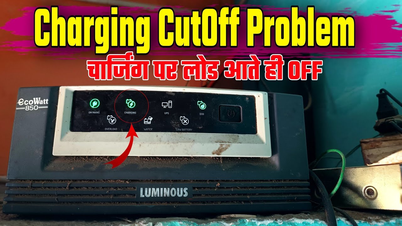 Luminus Eco Watt 850 Charging load Cut Off Problem | luminous eco watt 850 charging problem