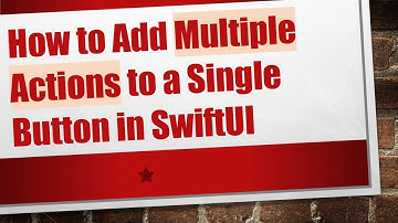How to Add Multiple Actions to a Single Button in SwiftUI