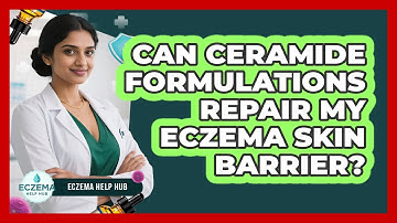 Can Ceramide Formulations Repair My Eczema Skin Barrier?
