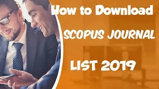How to download Scopus Indexed Journal list 2019